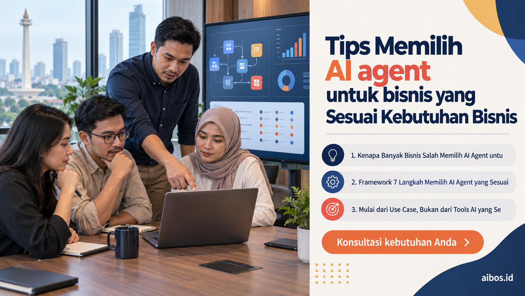 AI untuk bisnis - Tips Memilih AI agent untuk bisnis yang Sesuai Kebutuhan Bisnis
